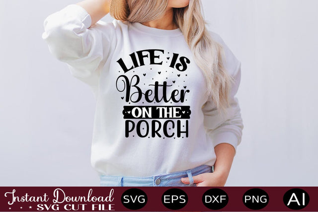 Life Is Better On The Porch SVG SVG designmaster24 