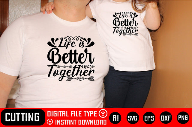 Life Is Better Together SVG CraftlabSvg29 