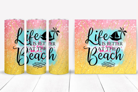 Life is Better - Tumbler Sublimation I 20 Oz Summer Tumbler Sublimation Happy Printables Club 