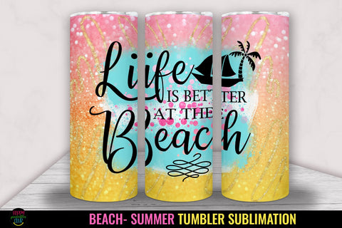 Life is Better - Tumbler Sublimation I 20 Oz Summer Tumbler Sublimation Happy Printables Club 