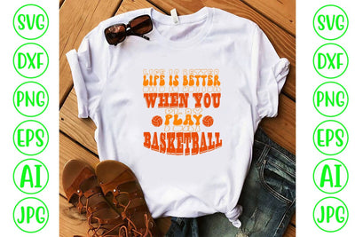 Life Is Better When You Play Basketball Retro SVG SVG Syaman 