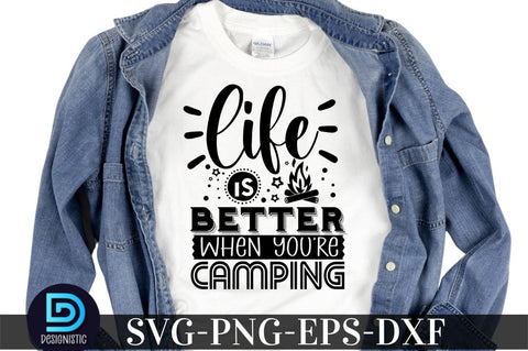 Life is better when you're camping, Camping SVG Bundle SVG DESIGNISTIC 