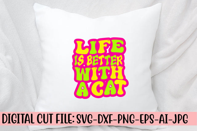 Life Is Better With A Cat Retro SVG Design SVG Syaman 