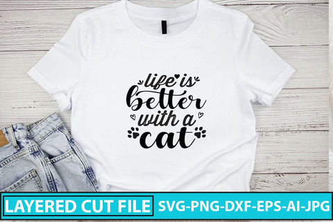 Life Is Better With A Cat SVG Cut File SVG Syaman 
