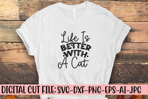 Life Is Better With A Cat SVG Cut File SVG Syaman 