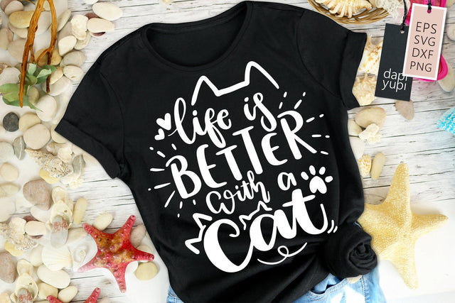 Life Is Better With A Cat SVG dapiyupi store 