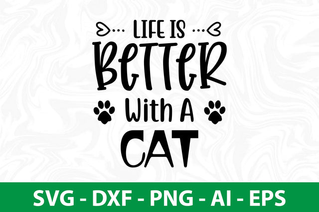 life is better with a cat SVG SVG nirmal108roy 