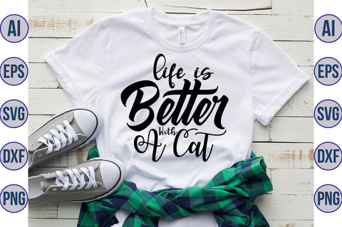 life is Better With A Cat svg SVG nirmal108roy 