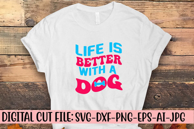 Life Is Better With A Dog Retro SVG SVG Syaman 
