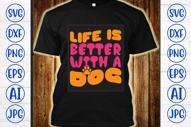 Life Is Better With A Dog Retro SVG SVG Syaman 