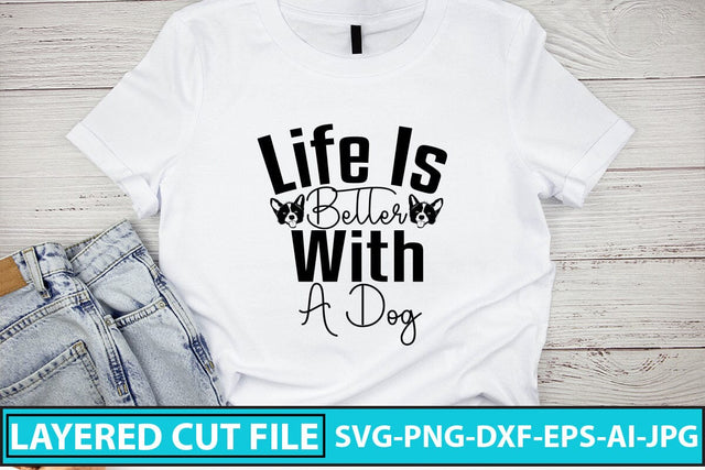 Life Is Better With A Dog SVG Cut File SVG Syaman 