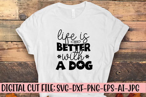 Life Is Better With A Dog SVG Cut File SVG Syaman 