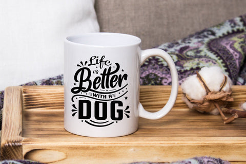 life is better with a dog svg design SVG futivesvg 