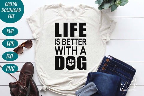 Life is better with a dog svg, Dog t shirt svg, Dog cricut, Dog t shirt svg, dog lover svg, pet animal svg, dog lover t shirt, SVG Isabella Machell 