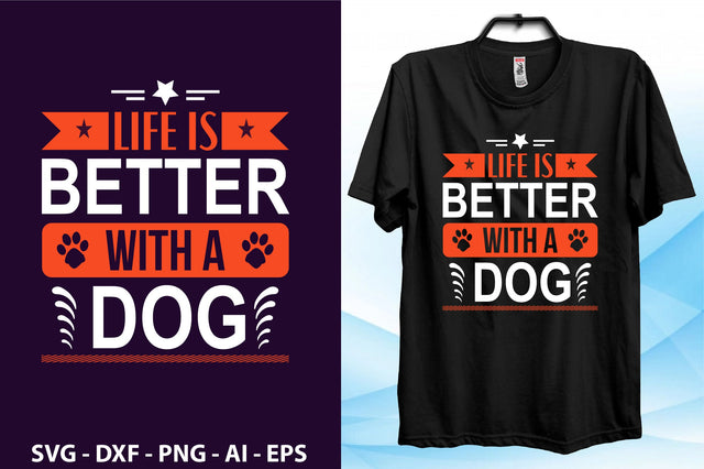 Life is Better with a dog SVG orpitasn 