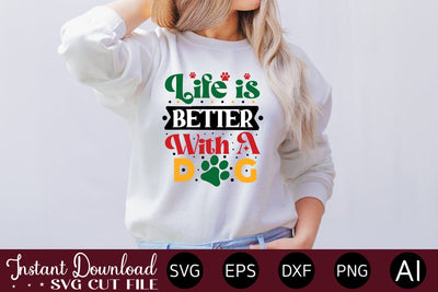 Life Is Better With A Dog Svg SVG designmaster24 