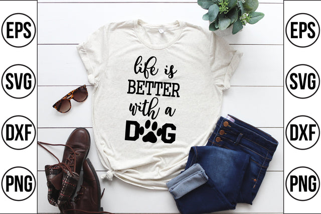 life is better with a dog svg SVG shah alam 
