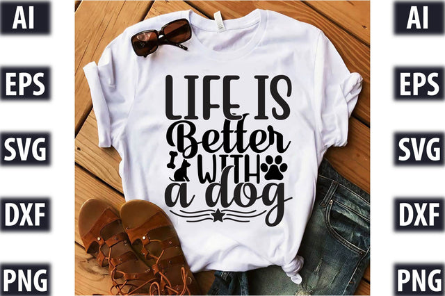 Life is better with a dog SVG SVGista 