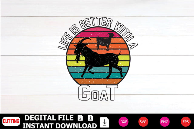 Life Is Better With A Goat SVG Shahin alam 