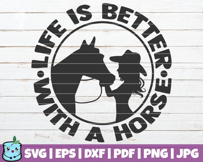Life Is Better With A Horse SVG MintyMarshmallows 