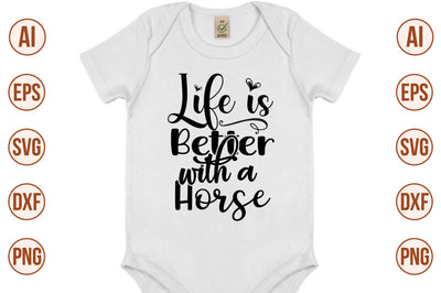 Life is Better with a Horse svg SVG orpitasn 