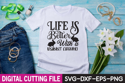 Life is Better With a Rabbit Around SVG designer krishna 