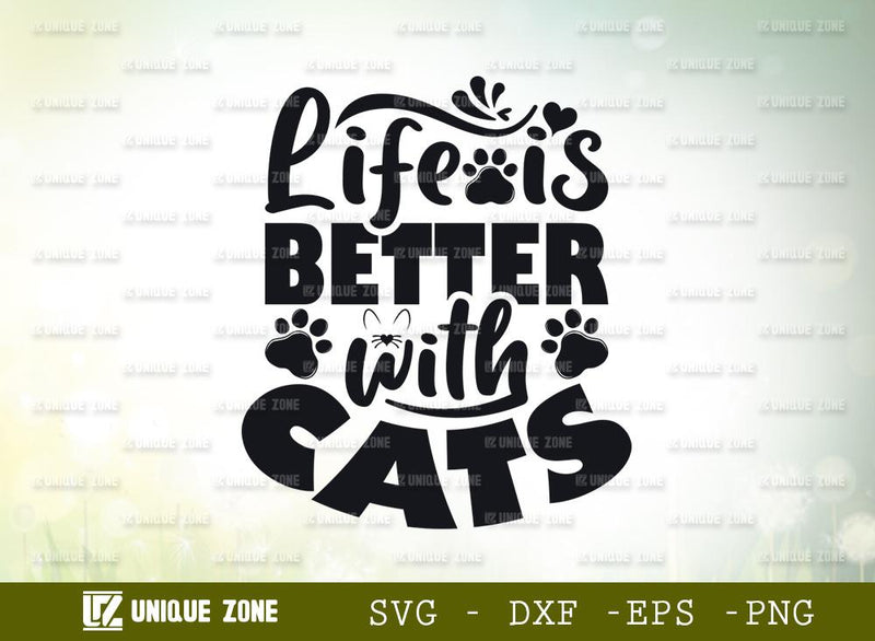 Life Is Better With Cats | Cat Mama | Pussy | T-shirt Design SVG Unique Zone 