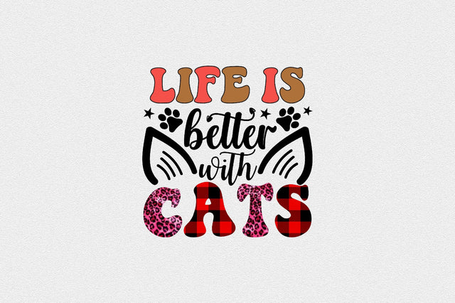 life is better with cats Sublimation SVGArt 