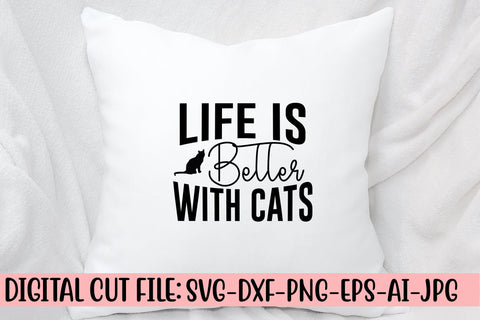 Life Is Better With Cats SVG Cut File SVG Syaman 