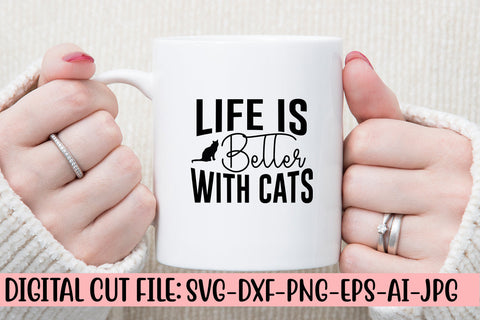 Life Is Better With Cats SVG Cut File SVG Syaman 