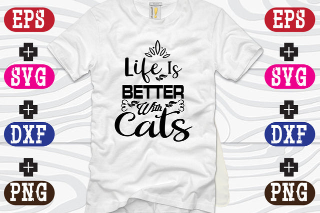 Life Is Better With Cats SVG Nurstore 
