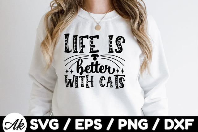Life is better with cats svg SVG akazaddesign 
