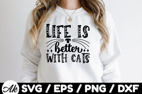 Life is better with cats svg SVG akazaddesign 