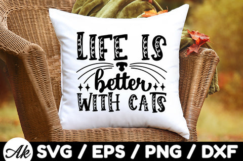 Life is better with cats svg SVG akazaddesign 