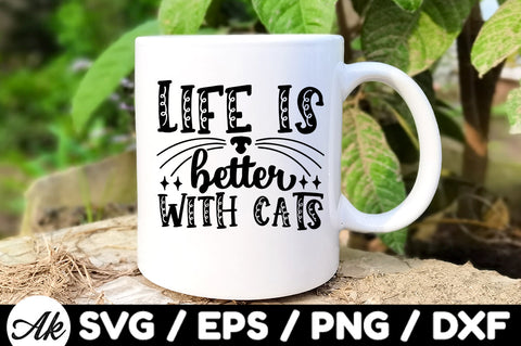 Life is better with cats svg SVG akazaddesign 