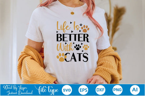 Life Is Better With Cats SVG SVGs,Quotes and Sayings,Food & Drink,On Sale, Print & Cut SVG DesignPlante 503 