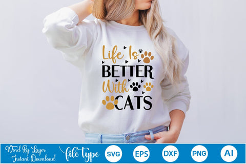 Life Is Better With Cats SVG SVGs,Quotes and Sayings,Food & Drink,On Sale, Print & Cut SVG DesignPlante 503 