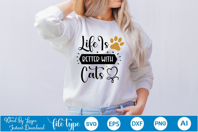 Life Is Better With Cats SVG SVGs,Quotes and Sayings,Food & Drink,On Sale, Print & Cut SVG DesignPlante 503 