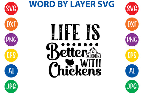 Life is Better With Chickens, Farmhouse SVG Design SVG Rafiqul20606 