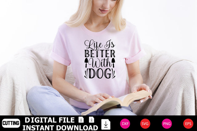 Life Is Better With Dog SVG Shahin alam 