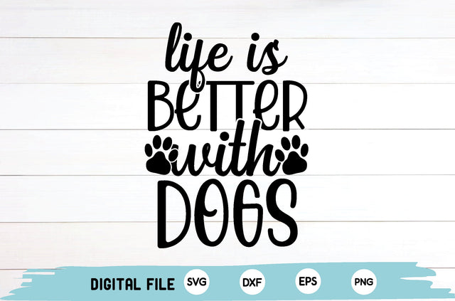 life is better with dogs SVG md faruk hossain 