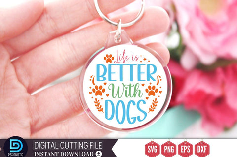 Life is better with dogs SVG SVG DESIGNISTIC 