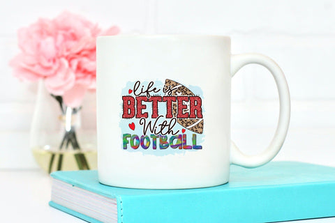 Life is Better with Football PNG Sublimation Sublimation CraftLabSVG 