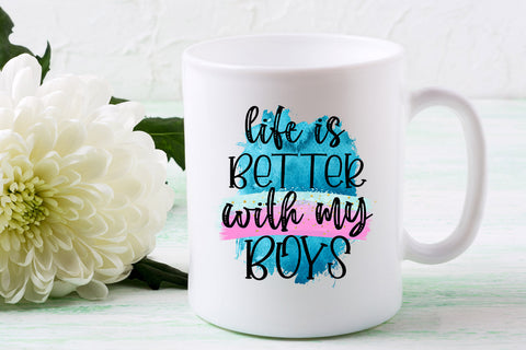 Life is Better With My Boys I Mothers Day Sublimation Sublimation Happy Printables Club 