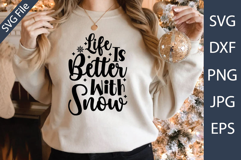 Life Is Better With Snow SVG md faruk hossain 