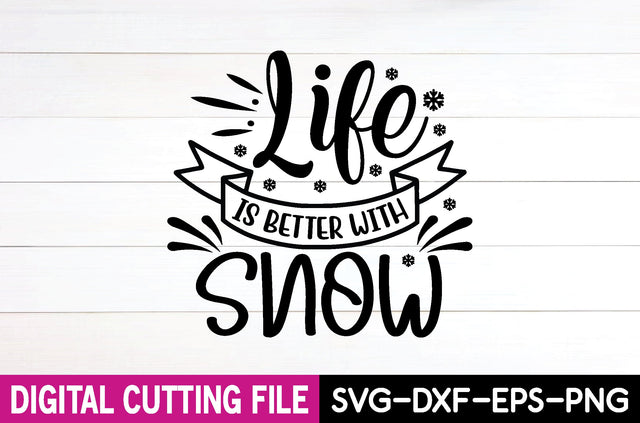 life is better with snow svg SVG designstore 
