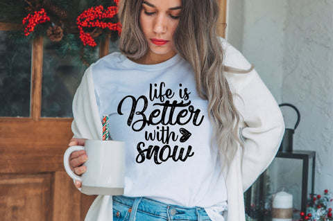 life is better with snow svg SVG nirmal108roy 