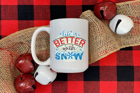 Life is Better with Snow | Winter PNG Sublimation Sublimation CraftLabSVG 
