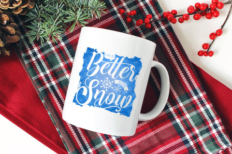 Life Is Better With Snow, Winter Sublimation Design PNG SVG futivesvg 