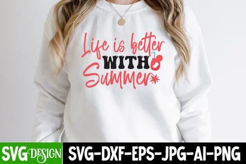 Life is Better With Summer SVG Cut File,Life is Better With Summer SVG Design , Summer SVG Cut File,Aloha Summer SVG Design, Summer SVG Quotes, Summer Sublimation PNG,Funny Summer SVG SVG BlackCatsMedia 